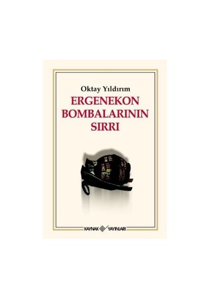 Ergenekon Bombalarının Sırrı
