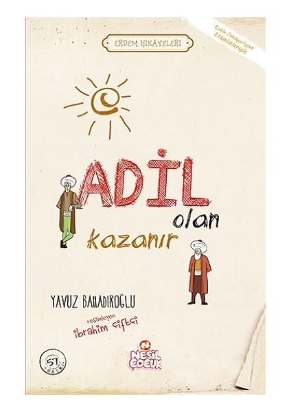 Adil Olan Kazanır