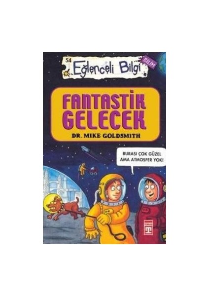 Fantastik Gelecek - Eğlenceli Bilgi 54