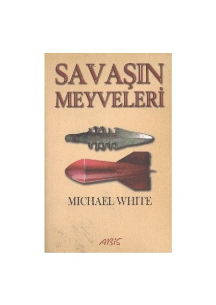 Savaşın Meyveleri