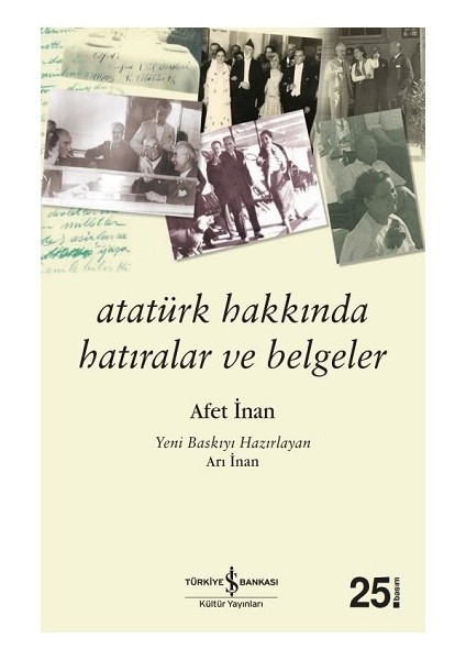Atatürk Hakkında Hatıralar ve Belgeler