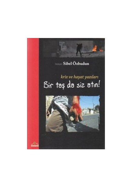 Bir Taş Da Siz Atın