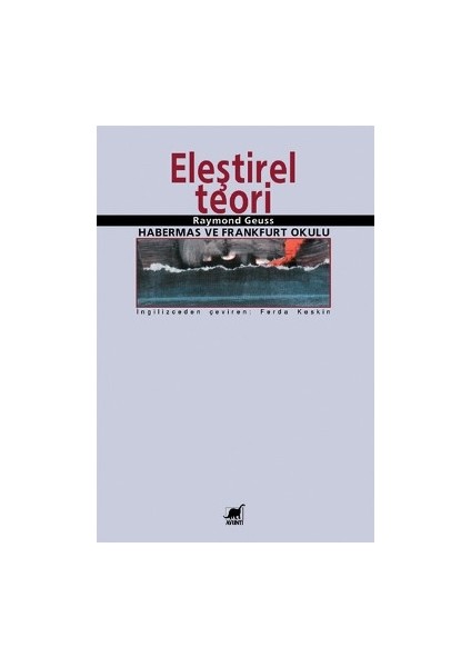 Eleştirel Teori Habermas ve Frankfurt Okulu