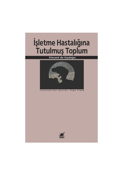 Işletme Hastalığına Tutulmuş Toplum