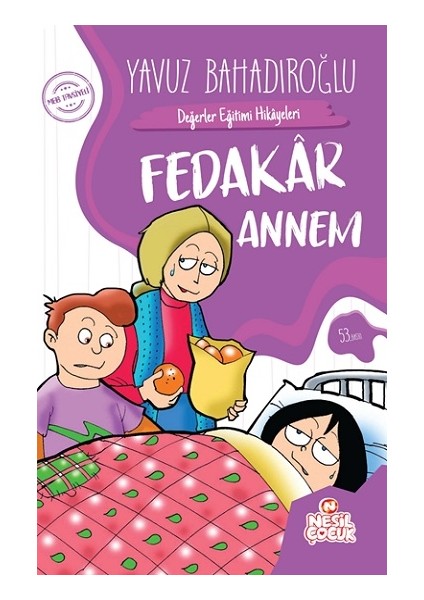 Fedakar Annem - Değerler Eğitimi