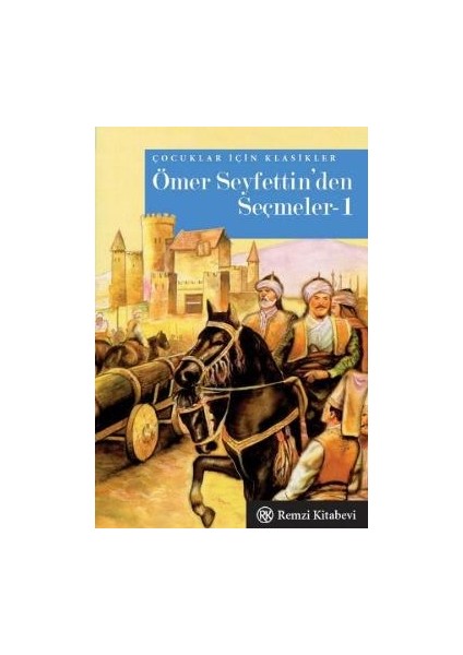 Ömer Seyfettin’den Seçmeler 1 - Cep Boy