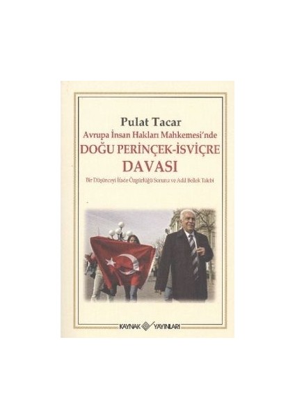 Avrupa Insan Hakları Mahkemesi’nde Doğu Perinçek - Isviçre Davası