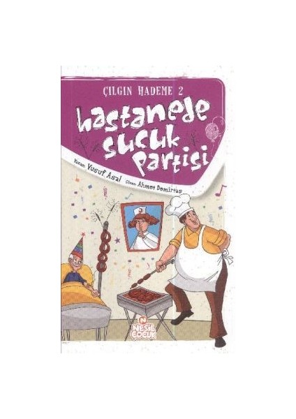 Hastanede Sucuk Partisi