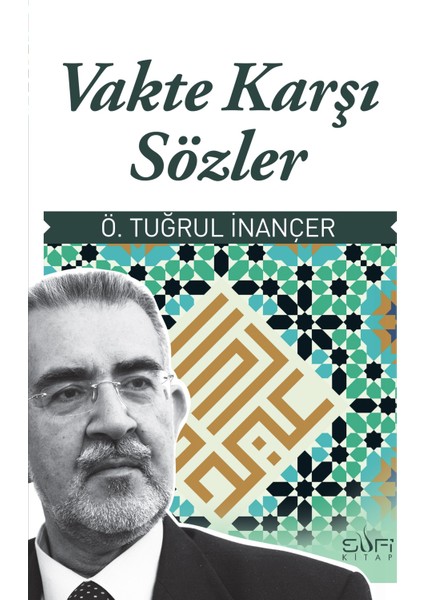 Vakte Karşı Sözler