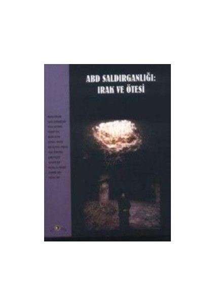 Abd Saldırganlığı: Irak ve Ötesi