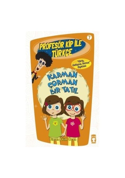 Profesör Kip ile Türkçe 7 - Karman Çorman Bir Tatil