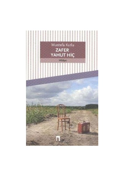 Zafer Yahut Hiç