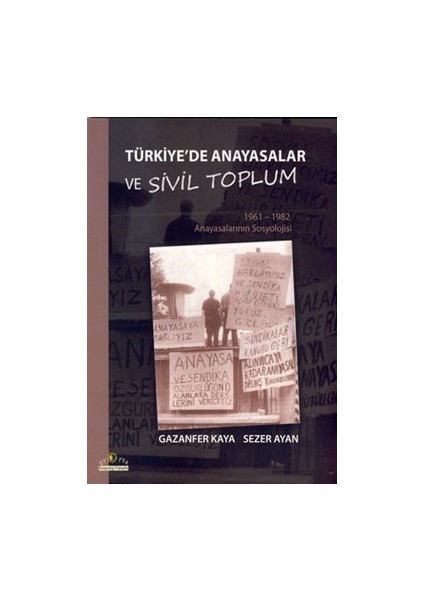 Türkiye’de Anayasalar ve Sivil Toplum