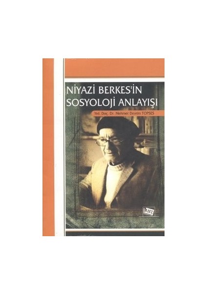 Niyazi Berkes’in Sosyoloji Anlayışı