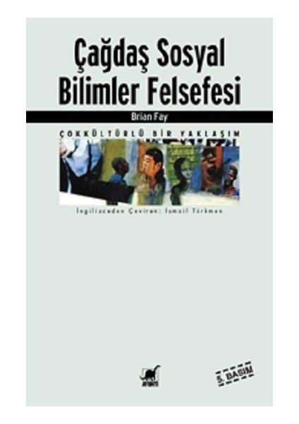 Çağdaş Sosyal Bilimler Felsefesi Çokkültürlü Bir Yaklaşım