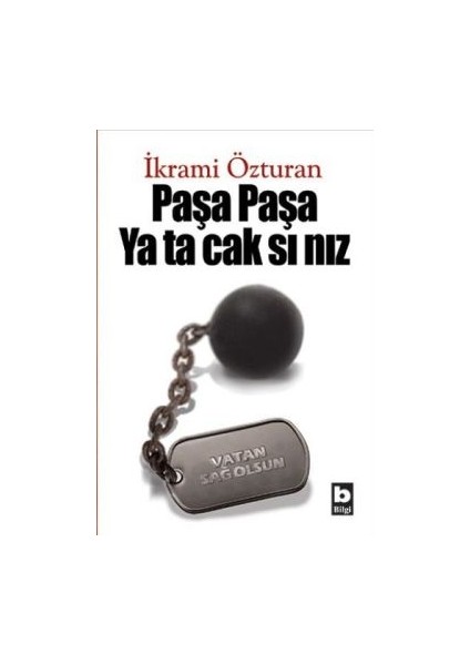 Paşa Paşa Yatacaksınız