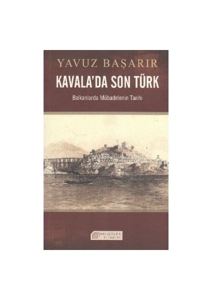 Kavala’da Son Türk
