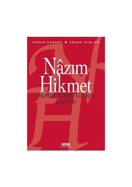 Henüz Vakit Varken Gülüm