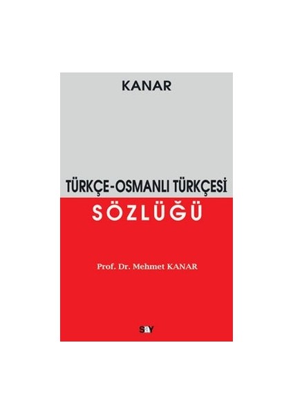 Türkçe - Osmanlı Türkçesi Sözlüğü
