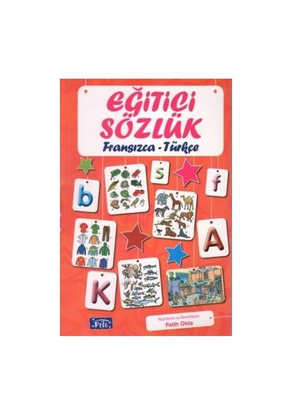 Eğitici Sözlük Fransızca - Türkçe
