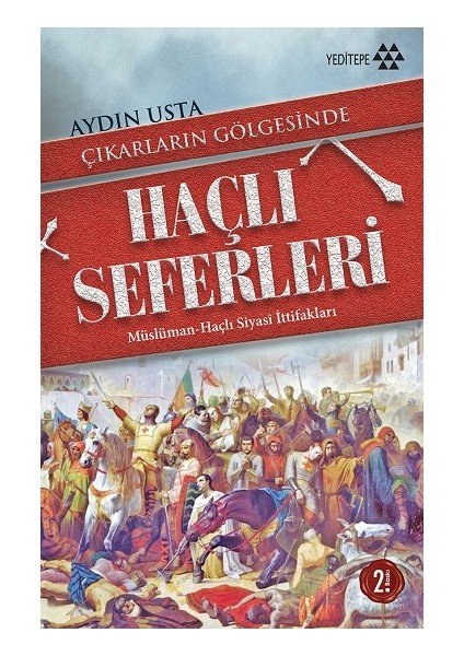 Çıkarların Gölgesinde Haçlı Seferleri