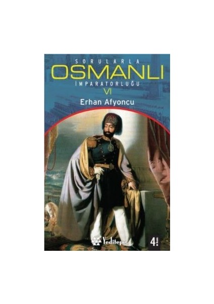 Sorularla Osmanlı Imparatorluğu 6
