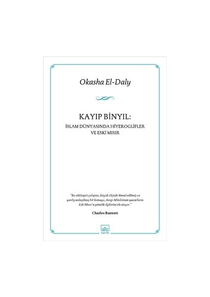 Kayıp Binyıl: Islam Dünyasında Hiyeroglifler ve Eski Mısır