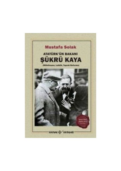 Atatürk’ün Bakanı Şükrü Kaya