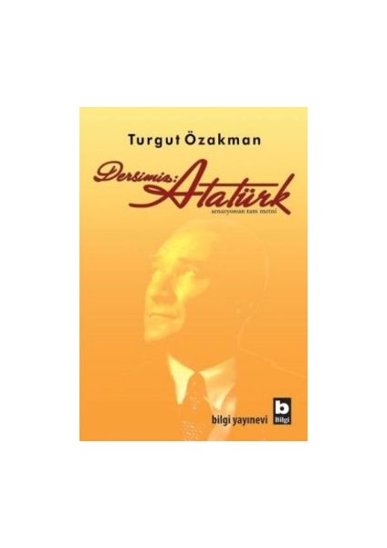 Dersimiz: Atatürk