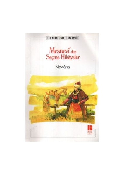 Mesnevi’den Seçme Hikayeler