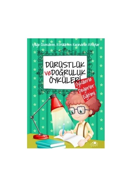 Dürüstlük ve Doğruluk Öyküleri
