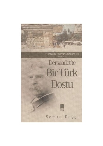 Dersaadet’te Bir Türk Dostu