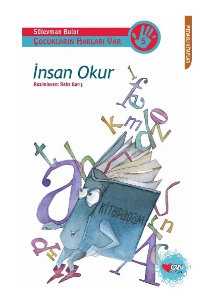 Çocukların Hakları Var Serisi 5 - Insan Okur