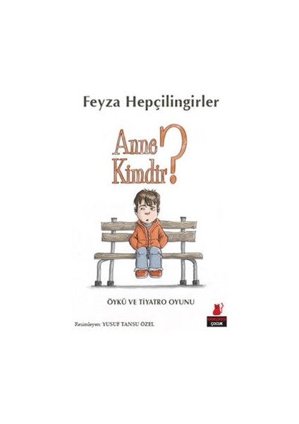 Anne Kimdir?