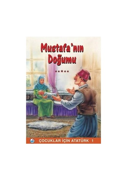 Mustafa’nın Doğumu