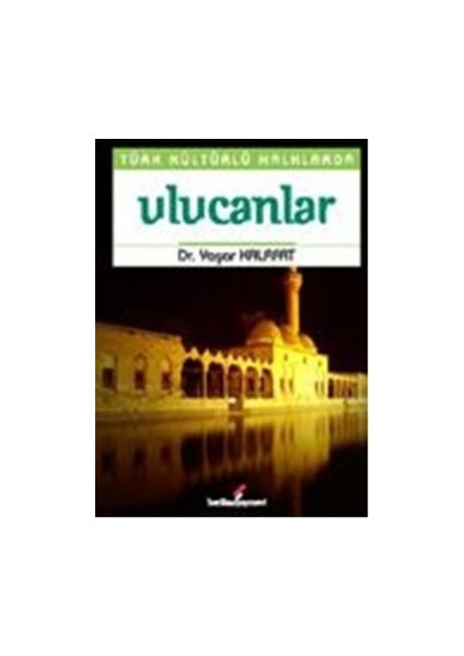 Türk Kültürlü Halklarda Ulucanlar