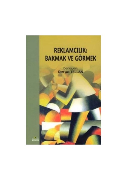 Reklamcılık: Bakmak ve Görmek