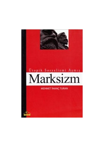 Ütopik Sosyalizmi Aşmış Marksizm