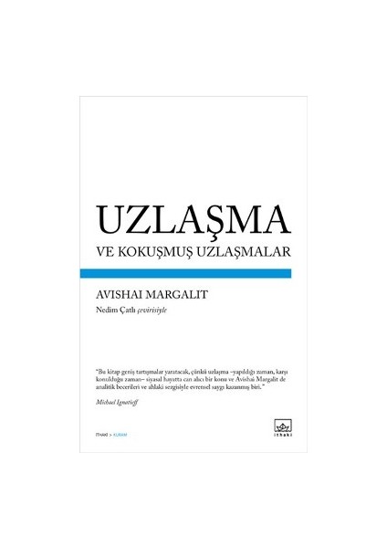 Uzlaşma ve Kokuşmuş Uzlaşmalar