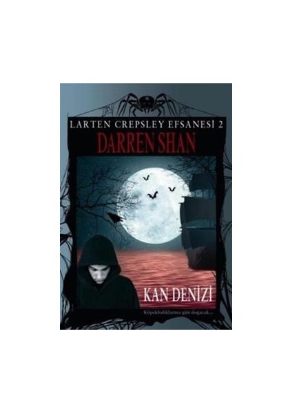 Larten Crepsley Efsanesi: 2. Kitap - Kan Denizi