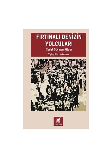 Fırtınalı Denizin Yolcuları - Sedat Göçmen Kitabı