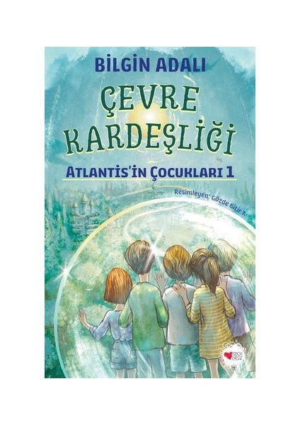 Çevre Kardeşliği / Atlantis'in Çocukları 1