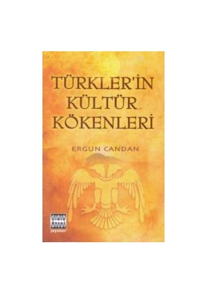 Türkler’in Kültür Kökenleri