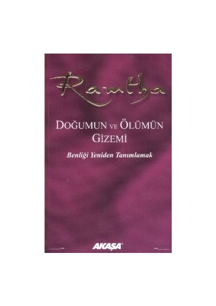 Ramtha - Doğumun ve Ölümün Gizemi