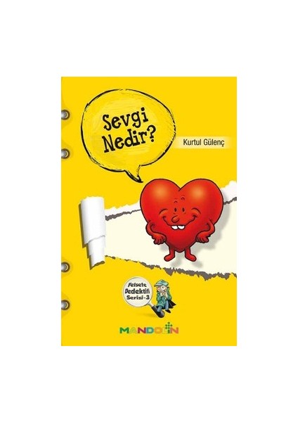 Felsefe Dedektifi Serisi - 3 Sevgi Nedir?