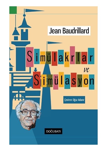 Simülakrlar ve Simülasyon