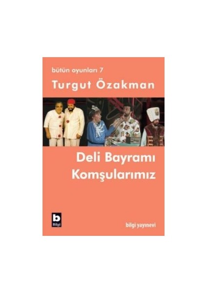 Bütün Oyunları 7 - Deli Bayramı / Komşularımız