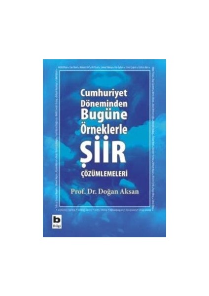 Cumhuriyet Döneminden Bugüne Örneklerle Şiir Çözümlemeleri