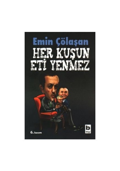 Her Kuşun Eti Yenmez