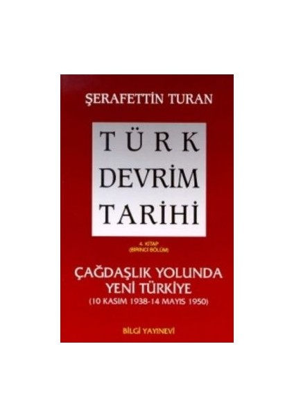 Türk Devrim Tarihi 4. Kitap (Birinci Bölüm)
